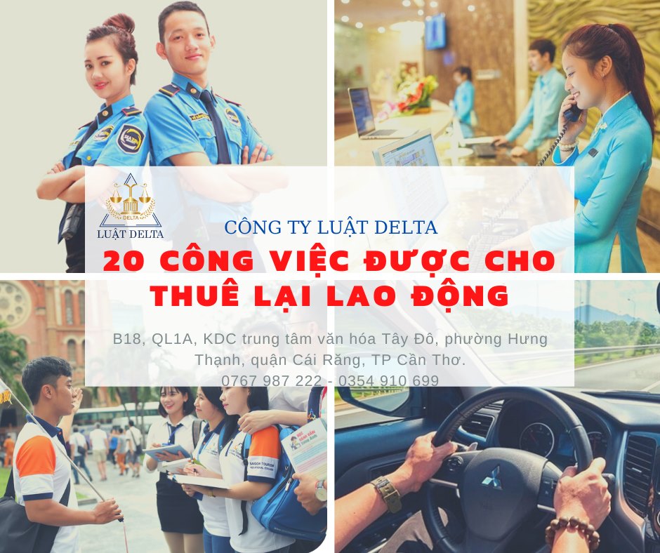 20 CÔNG VIỆC ĐƯỢC CHO THUÊ LẠI LAO ĐỘNG TỪ NGÀY 01/02/2021