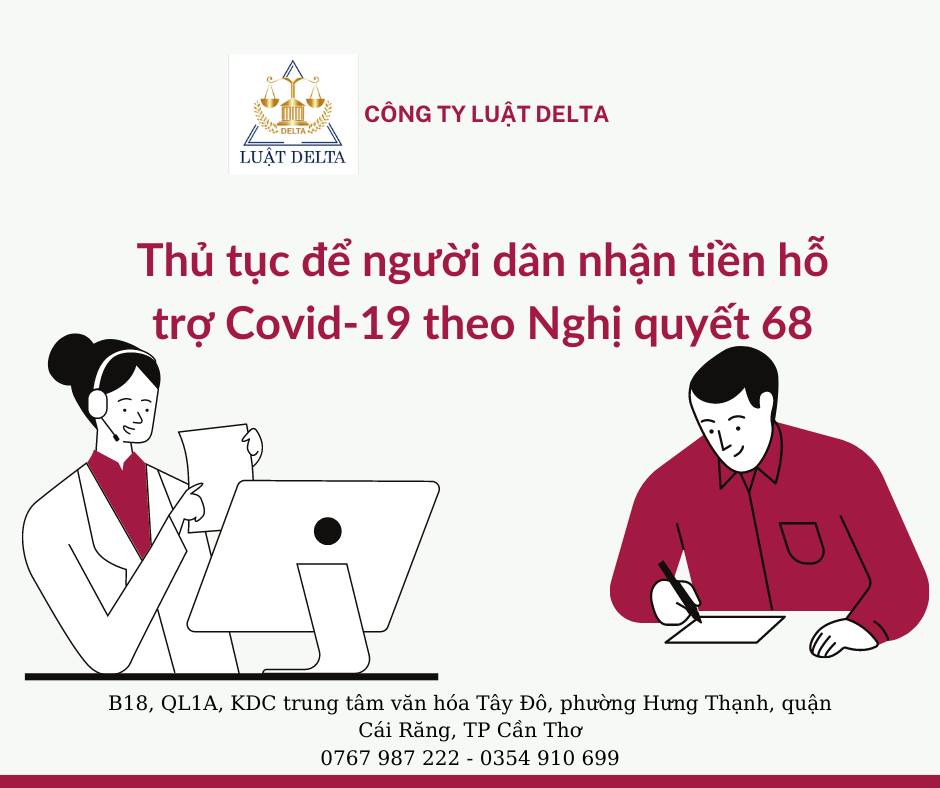 THỦ TỤC ĐỂ NGƯỜI DÂN NHẬN TIỀN HỖ TRỢ COVID - 19 THEO NGHỊ QUYẾT 68