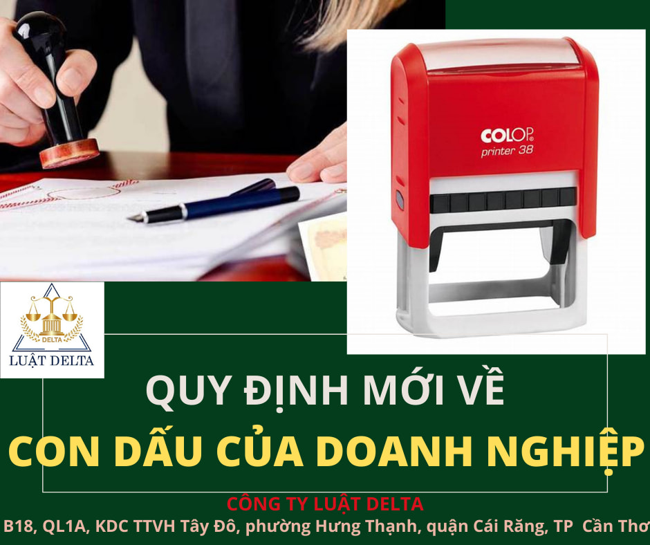 CON DẤU CỦA DOANH NGHIỆP ĐƯỢC QUY ĐỊNH NHƯ THẾ NÀO TRONG LUẬT DOANH NGHIỆP 2020?