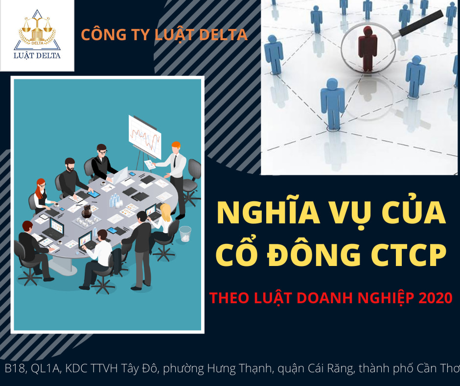 LUẬT DOANH NGHIỆP 2020 QUY ĐỊNH VỀ NGHĨA VỤ CỦA CỔ ĐÔNG TRONG CÔNG TY CỔ PHẦN NHƯ THẾ NÀO?