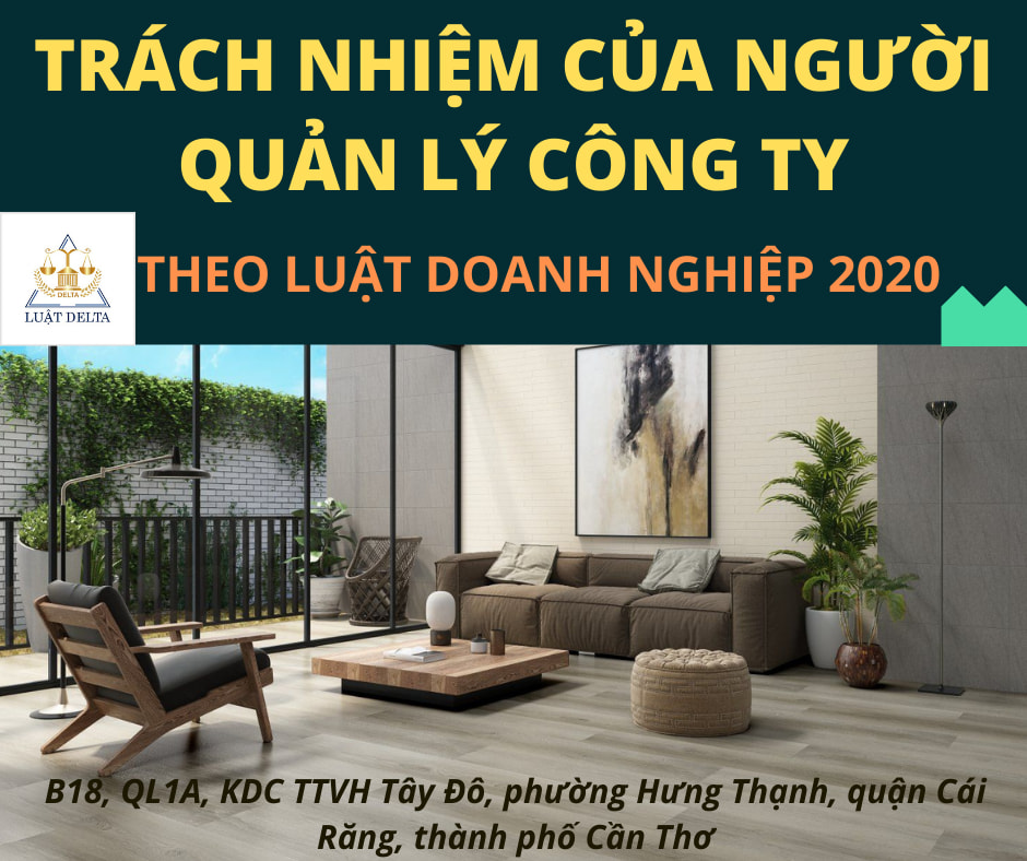 PHÁP LUẬT QUY ĐỊNH NGƯỜI QUẢN LÝ CÔNG TY CÓ CÁC TRÁCH NHIỆM GÌ?