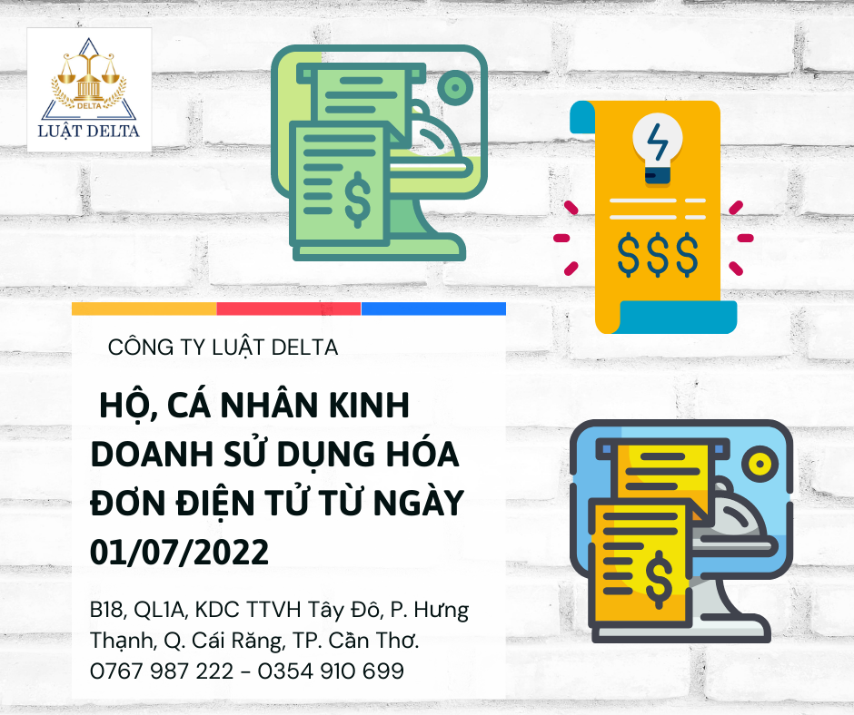 NHỮNG TRƯỜNG HỢP HỘ, CÁ NHÂN KINH DOANH SỬ DỤNG HÓA ĐƠN ĐIỆN TỬ TỪ NGÀY 01/07/2022