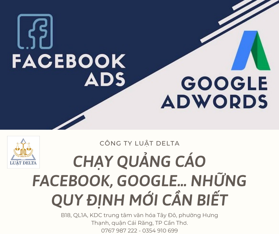 CHẠY QUẢNG CÁO FACEBOOK, GOOGLE... NHỮNG QUY ĐỊNH MỚI CẦN BIẾT