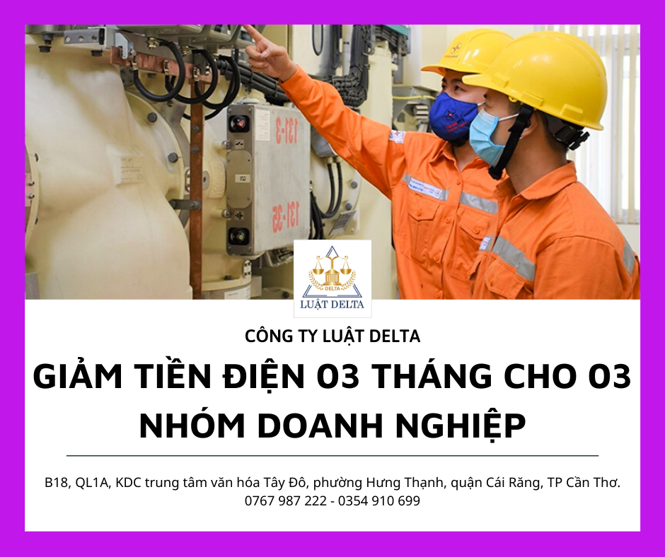 GIẢM TIỀN ĐIỆN 03 THÁNG CHO 03 NHÓM DOANH NGHIỆP